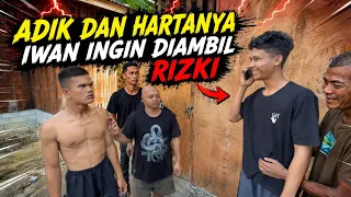 Iwan Ngamuk Karena Adiknya Mau Di Nikahi Dan Hartanya Di Ambil!