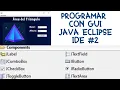 Programming with a Graphical Interface in JAVA Easy and Fast Eclipse IDE