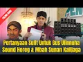 Download Lagu FATWA SOUND HOREG DAN MBAH SUNAN KALIJAGA | GUS ULINNUHA TERBARU 2025