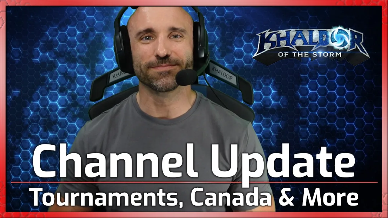Canada, Tournaments & More - Channel Update - Heroes of the Storm