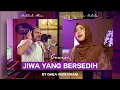 Lagu Jiwa Yang Bersedih - Ghea Indrawari I Cover by Haddad Alwi feat. Citra Nabila