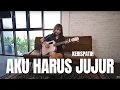 Download Lagu AKU HARUS JUJUR - KERISPATIH | TAMI AULIA