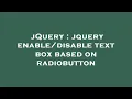 jQuery jquery text box based on radiobutton