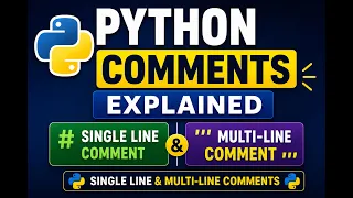 Python Comments Explained Single Line Multi-Line Comments in Python