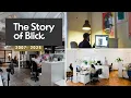 The Story of Blick - A summary of our journey since 2007