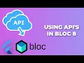 How to use API s in your Flutter BLOC Project - UPDATED 2022 flutter