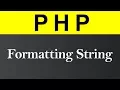 Formatting String in PHP Hindi