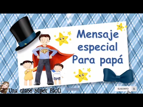 Download MP3 Mensaje Especial para Papá. Súper Hermoso 🥰