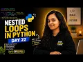 Stop Struggling with Nested Loops in Just 5 Min Day 22 100 Days of Python Interview Question