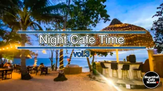 Night Cafe Time vol.3【For Work / Study】Restaurants BGM, Lounge Music, Shop