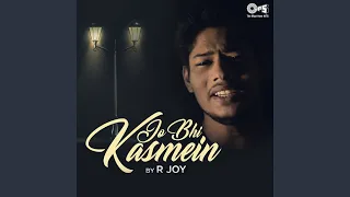 Download Jo Bhi Kasmein Cover By R Joy MP3