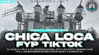 dj chica loca x mysterious girl style party full bass horeg cocok buat karnaval bk 29 project