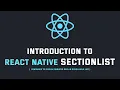 React Native SectionList - To display grouped or categorised data in a Scrollable list