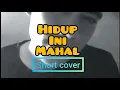 Download Lagu Hidup ini mahal cover (short)