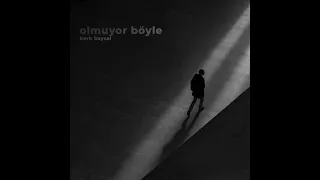 berk baysal bilmezsin