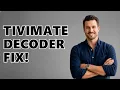 Tivimate An error occurred MediaCodec DecoderException - Easy Fix