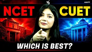 NCET vs CUET 2027 🤯 Which One Is BEST for You? | Complete Comparison @Adda247NCET