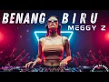 Lagu BENANG BIRU – Meggy Z | DJ Remix Full Bass Terbaru 2026 IndoDJ Music Lab 🔥