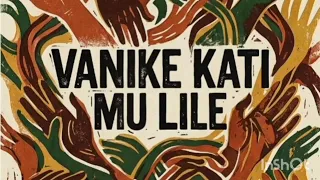 Luchazi Dirge - Vanike kati mu lile (Audio)