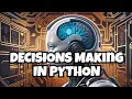 Python Decision Making Expert Techniques in Python Decision Making
