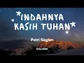 Download Lagu Indahnya Kasih Tuhan (Putri Siagian) | Lyrics Video