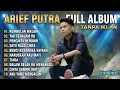 ARIEF PUTRA – TAK SEDALAM INI FULL ALBUM!! DIJAMIN BAPER PARAH!! NO IKLAN