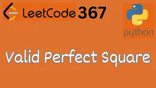 LeetCode 367 - Valid Perfect Square LeetCode in Python DSA Anonymous Data Scientist