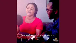 benin gospel worship medley volume 1