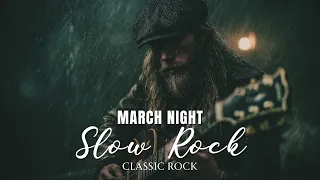 march night unforgettable slow rock music hits classic rock songs 70s 80s 90s nostalgic greatest