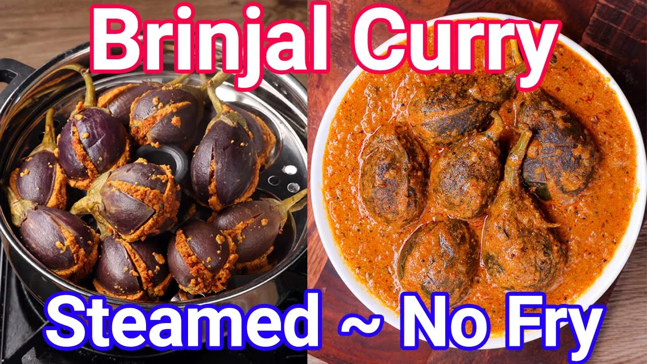 Brinjal Curry - Eggplant Curry New Steamed Way - No Deep Frying   Baingan Masala Sabji Recipe