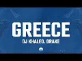 Download Lagu DJ Khaled - GREECE (Lyrics) ft. Drake