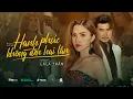 Lagu HẠNH PHÚC KHÔNG ĐẾN HAI LẦN | LALA TRẦN | MUSIC VIDEO OFFICIAL.