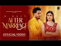 Lagu R Nait - After Marriage ( Official Video ) Ft. Drishty Talwar | New Punjabi Songs 2025