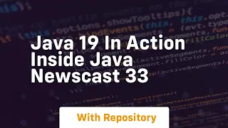 Java 19 in action inside java newscast 33