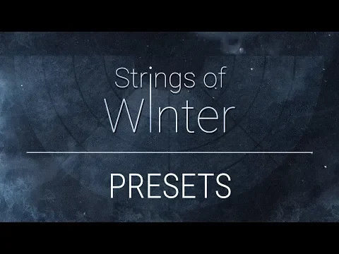 STRINGS OF WINTER | Preset Playthrough