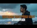 Lagu Bertahan Sakit Pergi Sulit – Syahriyadi | Slow Rock Cover by Suno Music