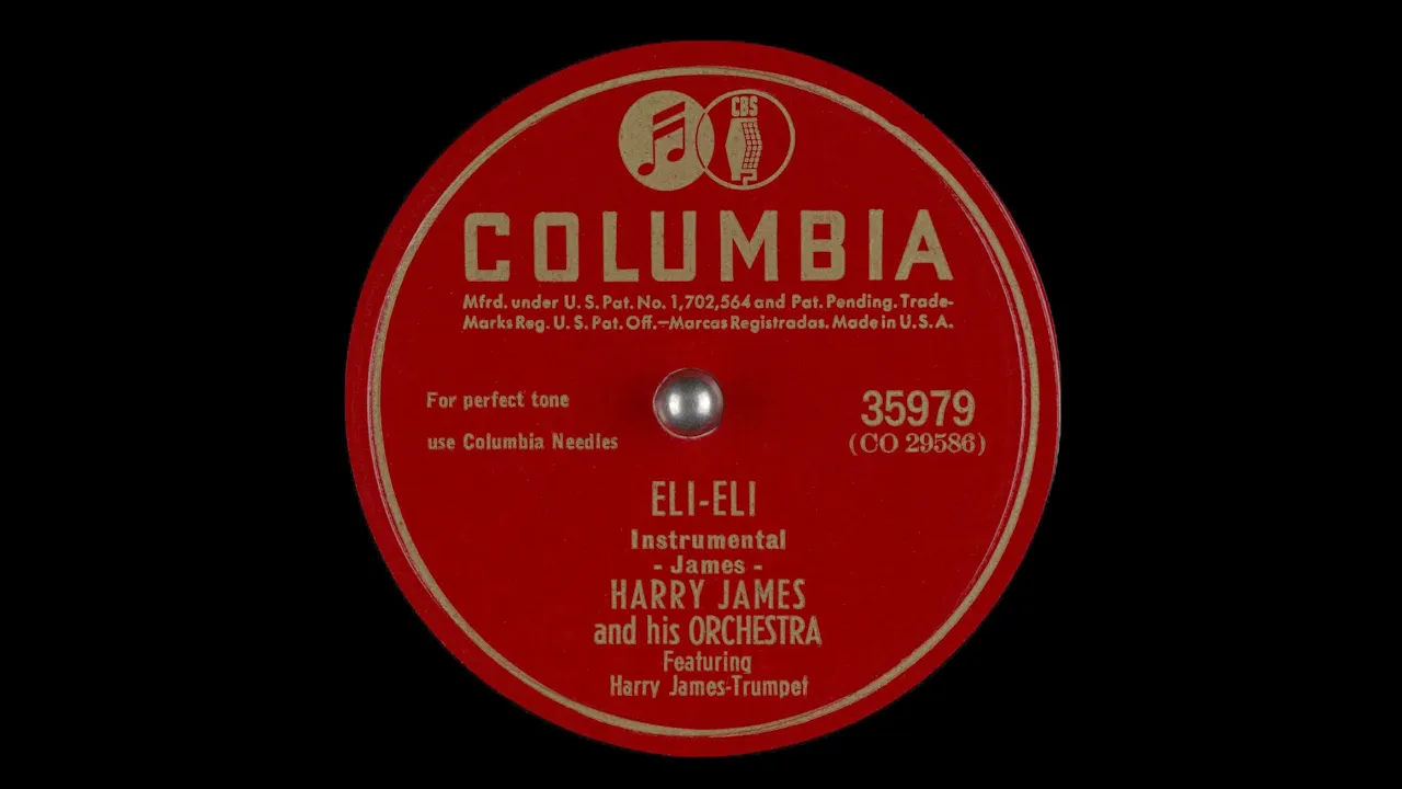 Eli-Eli (Eili-Eili) - Harry James, 1941
