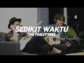 Lagu SEDIKIT WAKTU - THE FINEST TREE | LIVE | LIVING ROOM SESSIONS