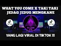 Download Lagu DJ WHAT YOU COME X TAKI TAKI X CLOSE YOUR EYES JEDAG JEDUG MENGKANE VIRAL TIKTOK