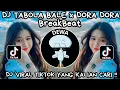 Download Lagu DJ TABOLA BALE X DORA DORA BREAKBEAT FYP VIRAL TOKTOK TERBARU 2025 !!!