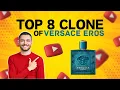 Top 8 Perfume Clones of Versace Eros mynextscent