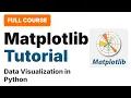 Matplotlib Tutorial Matplotlib Full Course
