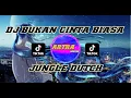 Download Lagu DJ CINTAKU BUKAN DI ATAS KERTAS JUNGLE DUTCH FYP TIKTOK