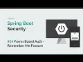 Spring Boot Security Implement Remember Me - Forms Authentication