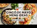 10 Easy Cinco de Mayo Menu Ideas for a Crowd