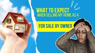 Hurdles of Selling Your House on Your Own as a FSBO