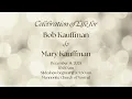 Celebration of Life for Bob Kauffman Mary Kauffman