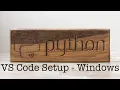 VS Code Python Setup - Windows