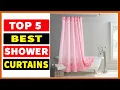 Top 5 Best Shower Curtains In 2023