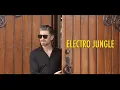 ELECTRO JUNGLE
